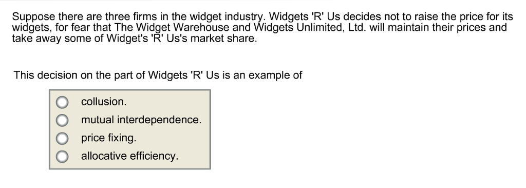 Suppose there are three firms in the widget industry